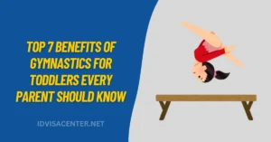 Top 7 Benefits of Gymnastics for Toddlers Every Parent Should Know