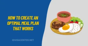 How to Create an Optimal Meal Plan That Works