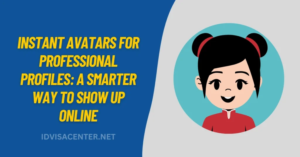 Instant Avatars for Professional Profiles A Smarter Way to Show Up Online