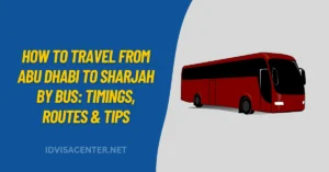 How to Travel from Abu Dhabi to Sharjah by Bus Timings, Routes & Tips