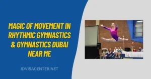 Magic of Movement in Rhythmic Gymnastics & Gymnastics Dubai near me