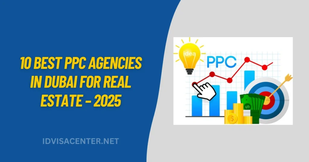 10 Best PPC Agencies in Dubai for Real Estate – 2026