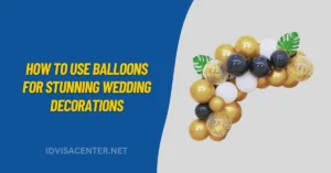 How to Use Balloons for Stunning Wedding Decorations
